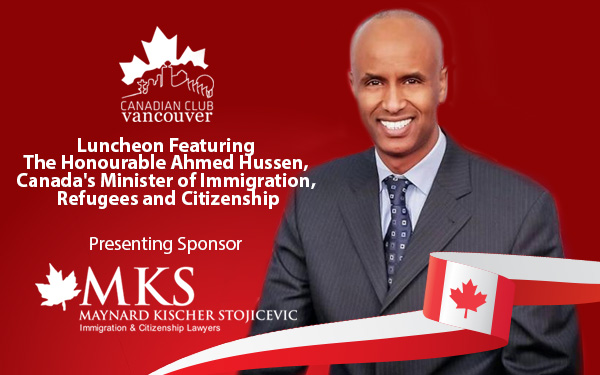 The Honourable Ahmed Hussen, Canada’s Minister of Immigration